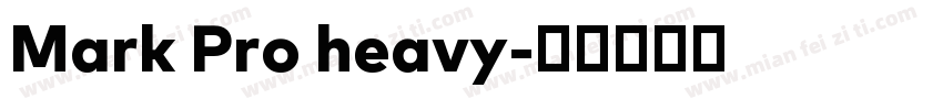 Mark Pro heavy字体转换